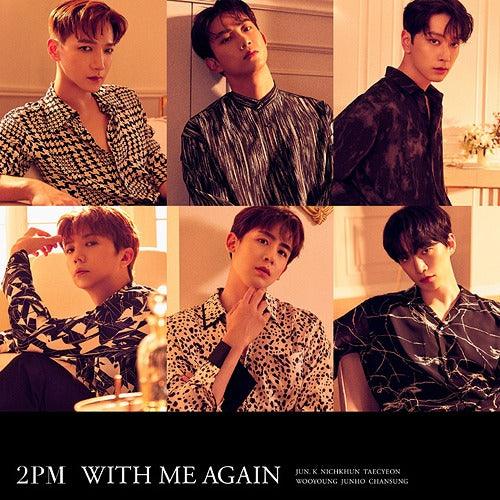 2PM- [With You Again] - KAEPJJANG SHOP (캡짱 숍)