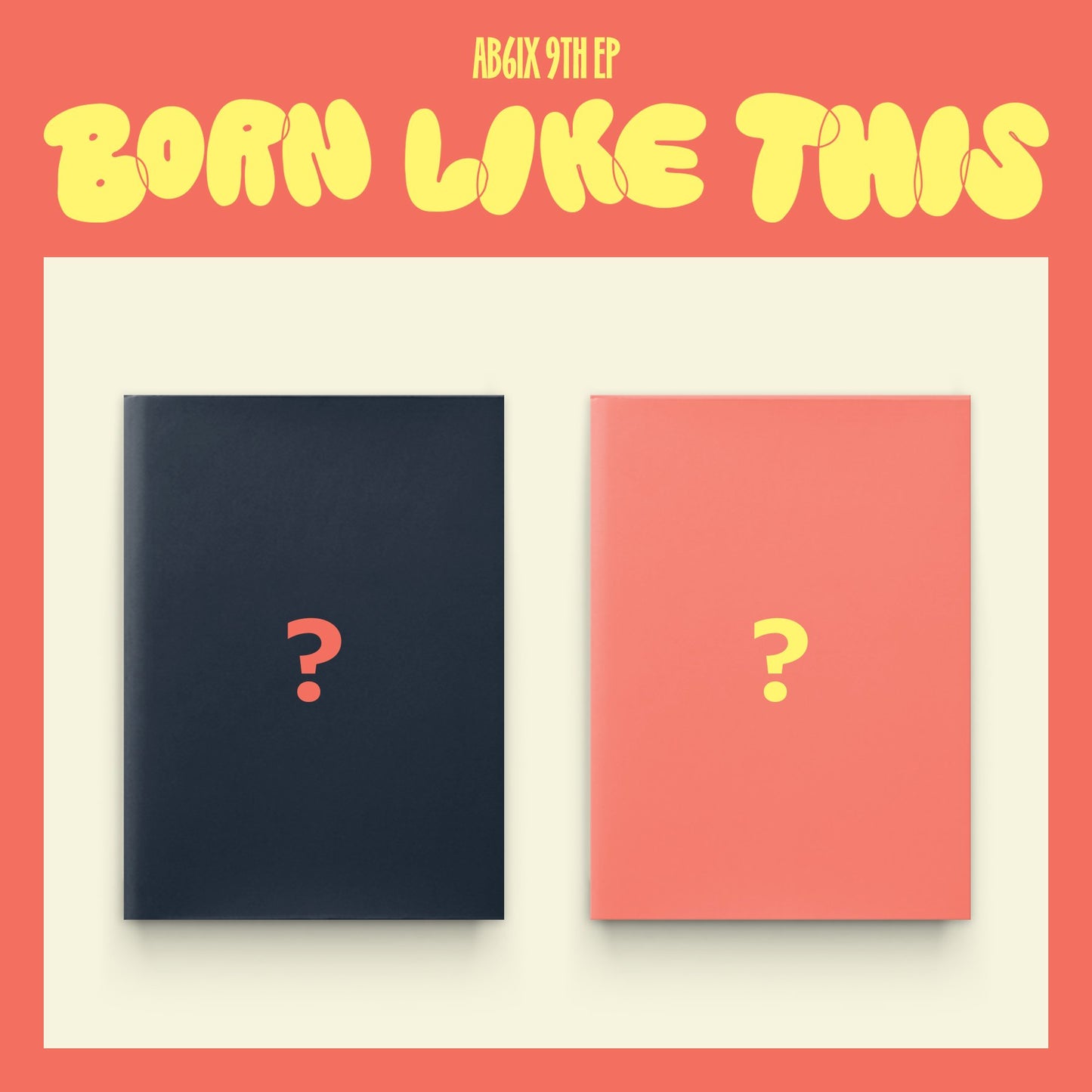 [PRE ORDER] AB6IX- [BORN LIKE THIS] - KAEPJJANG SHOP (캡짱 숍)