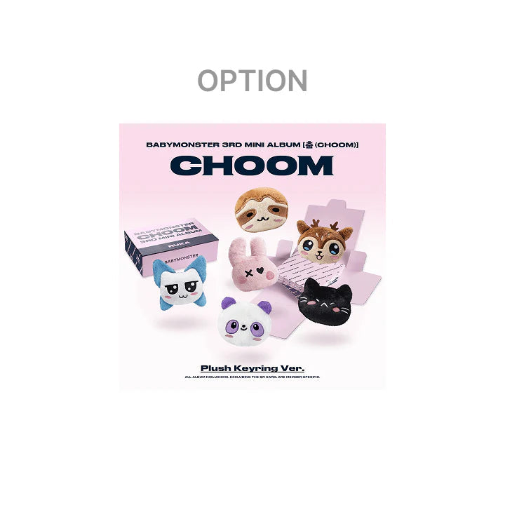 [PRE ORDER] BABYMONSTER - [CHOOM]  (PLUSH KEYRING Ver.) KAEPJJANG SHOP (캡짱 숍)