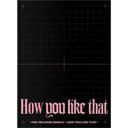 BLACKPINK - SPECIAL EDITION [How You Like That] - KAEPJJANG SHOP (캡짱 숍)