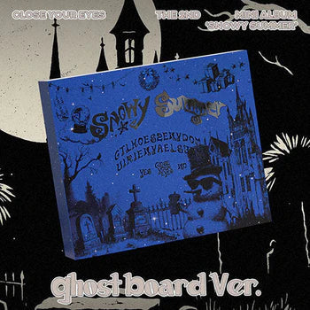 [PRE ORDER] CLOSE YOUR EYES -  [SNOWY SUMMER] (GHOST BOARD Ver. ) KAEPJJANG SHOP (캡짱 숍)
