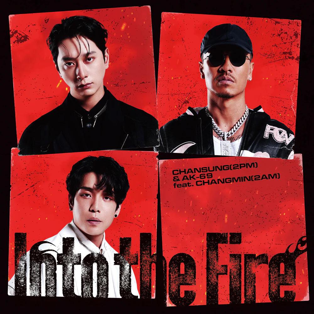 [PRE ORDER] CHANSUNG (2PM) & AK-69 feat. CHANGMIN (2AM) - [Into the Fire] - KAEPJJANG SHOP (캡짱 숍)