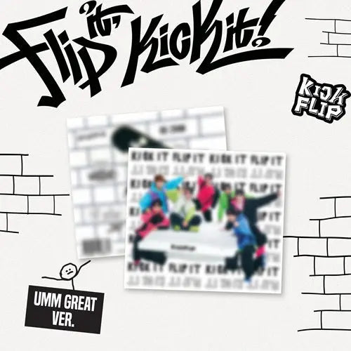 KICKFLIP -  [KICK IT, FLIP IT] (Umm Great Ver.)﻿ KAEPJJANG SHOP (캡짱 숍)