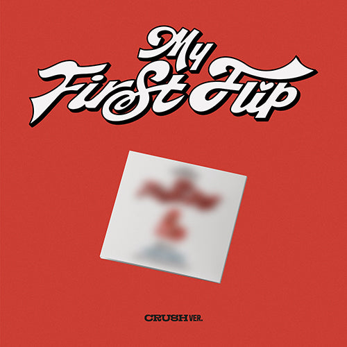 [PRE ORDER] KICKFLIP -  [MY FIRST FLIP]  (CRUSH Ver.) KAEPJJANG SHOP (캡짱 숍)