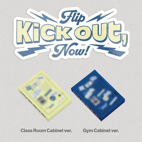 [PRE ORDER] KICKFLIP - [KICK OUT, FLIP NOW!]  (PLATFORM Ver.) KAEPJJANG SHOP (캡짱 숍)