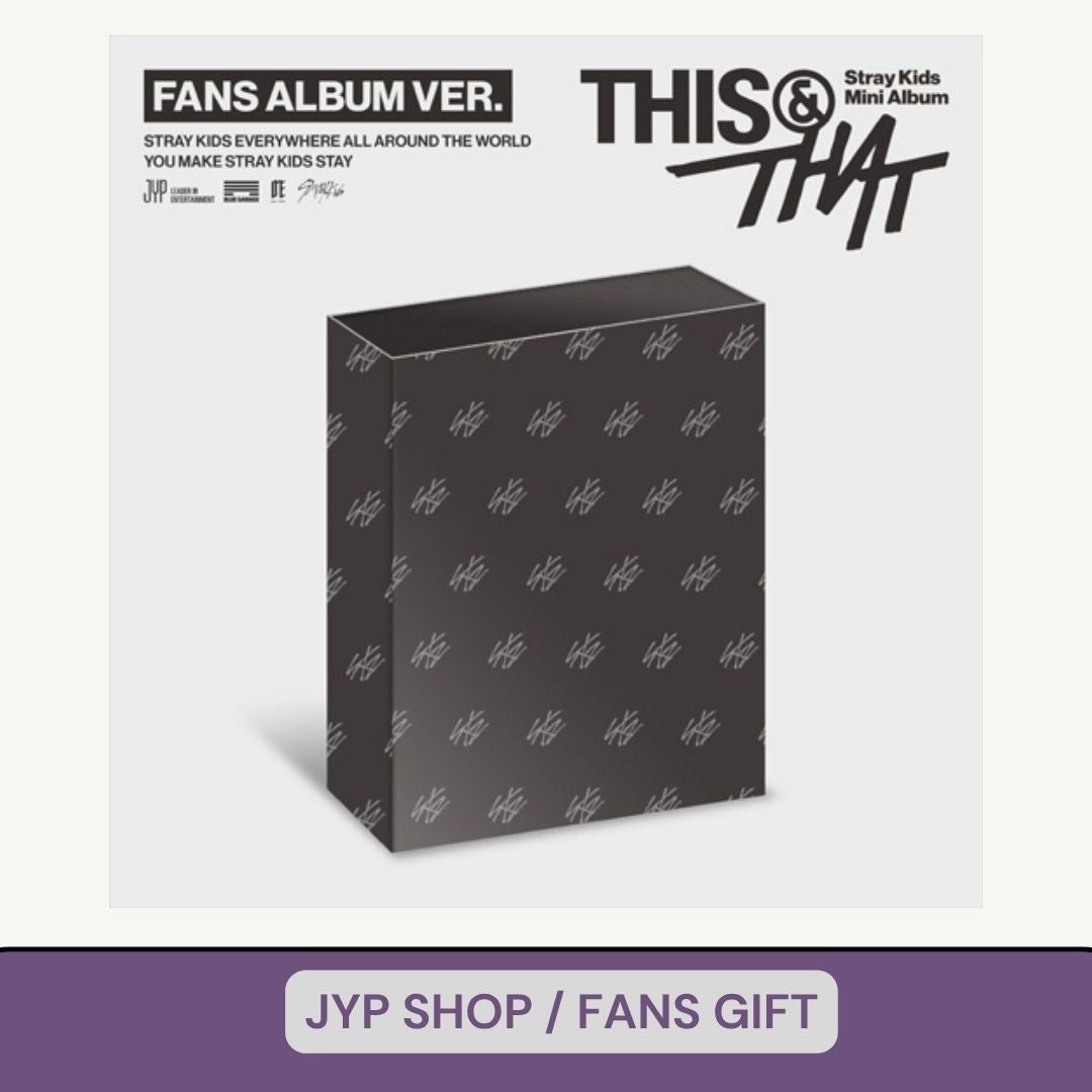 [PRE ORDER] STRAY KIDS -  [THIS & THAT]  (FANS Ver.) (P.O.B JYP SHOP(FANS)) DH GLOBAL
