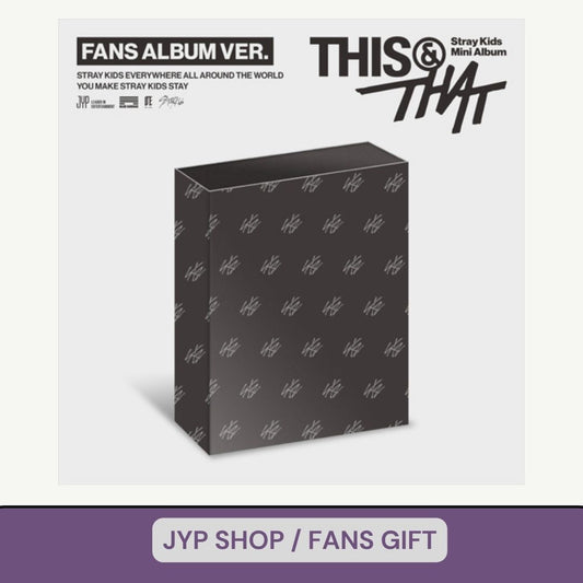 [PRE ORDER] STRAY KIDS -  [THIS & THAT]  (FANS Ver.) (P.O.B JYP SHOP(FANS)) DH GLOBAL