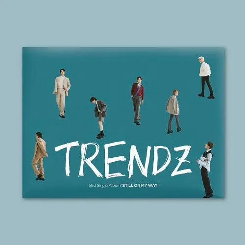 TRENDZ - [STILL ON MY WAY] - KAEPJJANG SHOP (캡짱 숍)