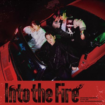 [PRE ORDER] CHANSUNG (2PM) & AK-69 feat. CHANGMIN (2AM) - [Into the Fire] (CD+BLU RAY) - KAEPJJANG SHOP (캡짱 숍)