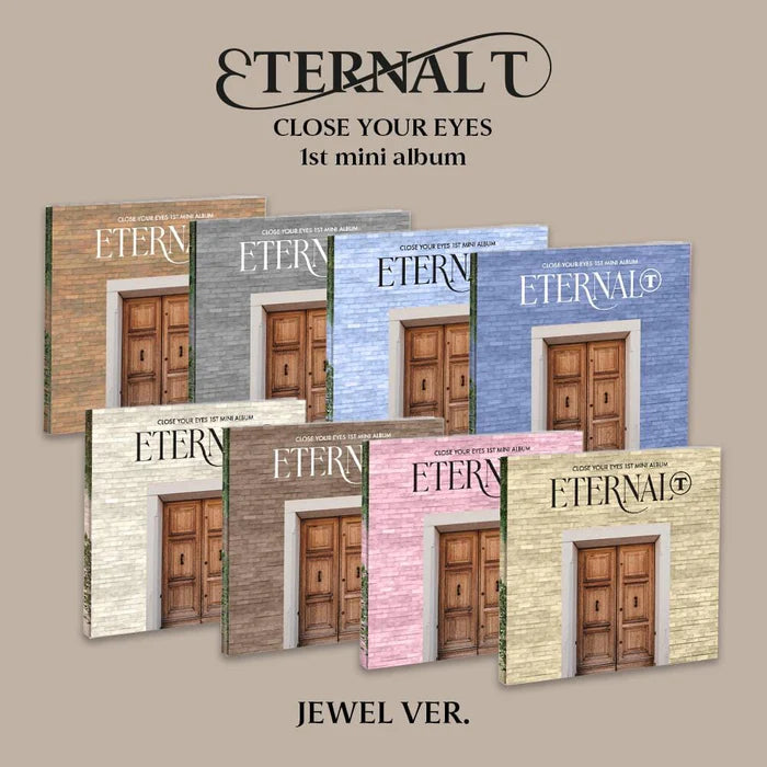 [SUR DEMANDE]  CLOSE YOUR EYES - [ETERNALT] (Jewel Case Ver.) KAEPJJANG SHOP (캡짱 숍)