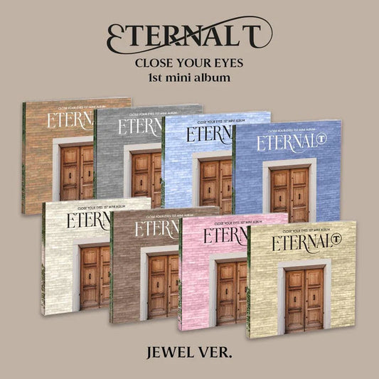 [SUR DEMANDE]  CLOSE YOUR EYES - [ETERNALT] (Jewel Case Ver.) KAEPJJANG SHOP (캡짱 숍)