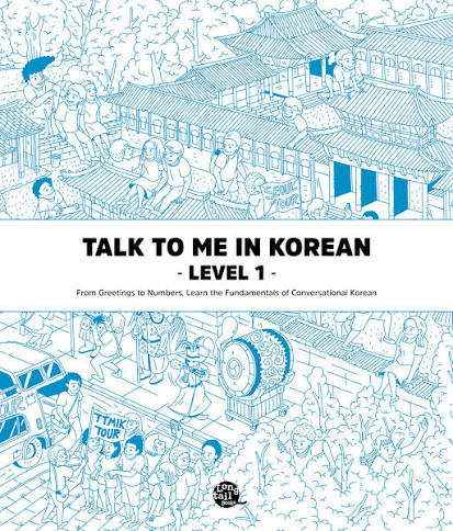 TALK TO ME IN KOREAN :  LEVEL 1 DH GLOBAL