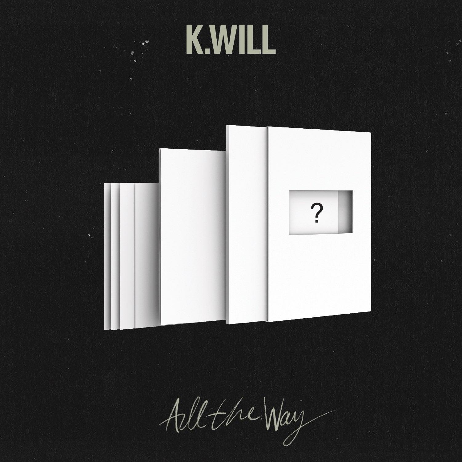 K.WILL - [ALL THE WAY] - KAEPJJANG SHOP (캡짱 숍)