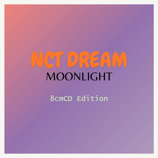 NCT DREAM - [Moonlight ] (8cmCD Ed.) - KAEPJJANG SHOP (캡짱 숍)