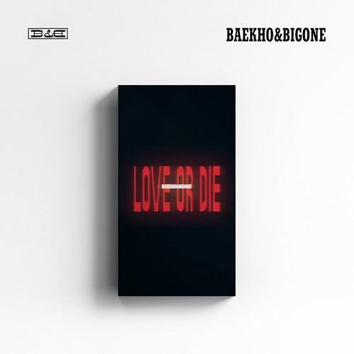 [PRE ORDER] BAEKHO & BIGONE - [LOVE OR DIE] - KAEPJJANG SHOP (캡짱 숍)
