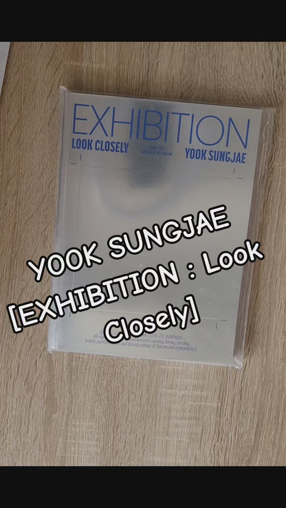 [UNBOXING] YOOK SUNGJAE - [EXHIBITION : Look Closely] / HALL 1 Ver.