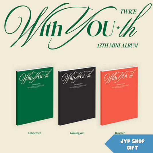 TWICE -Mini Album Vol.13 [With YOU-th] (JYP SHOP GIFT) - KAEPJJANG SHOP (캡짱 숍)
